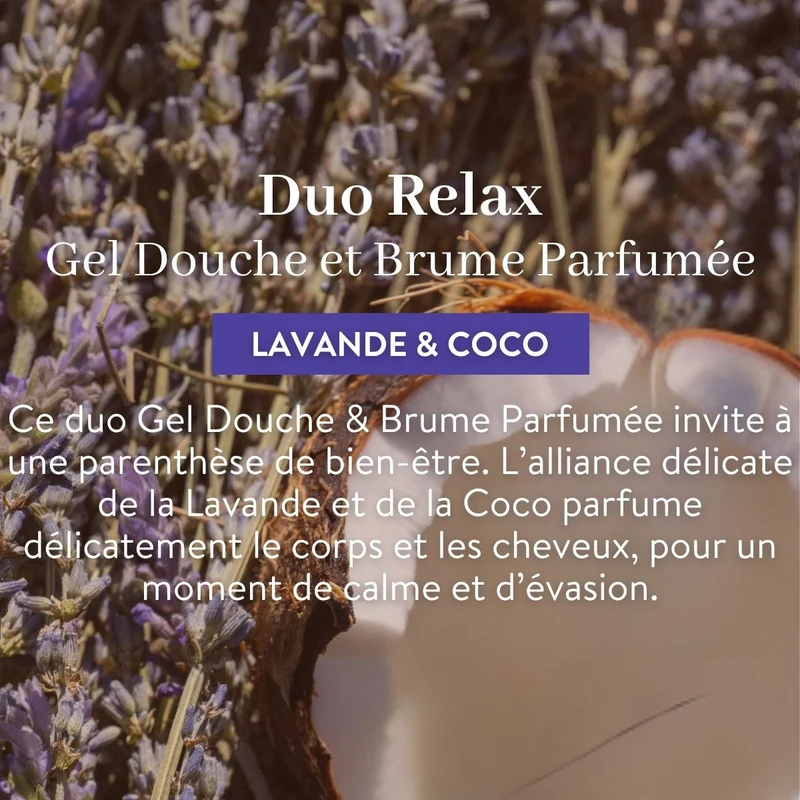 Duo Relax - Gel Douche et Brume Parfumée